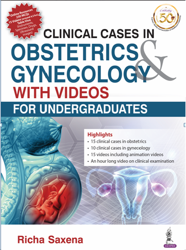 Clinical cases in obstetrics and gynecology with videos for the undergraduates.