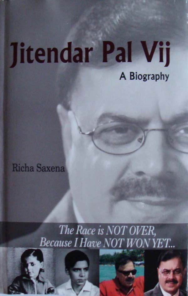 Jitendar Pal Vij: A Biography